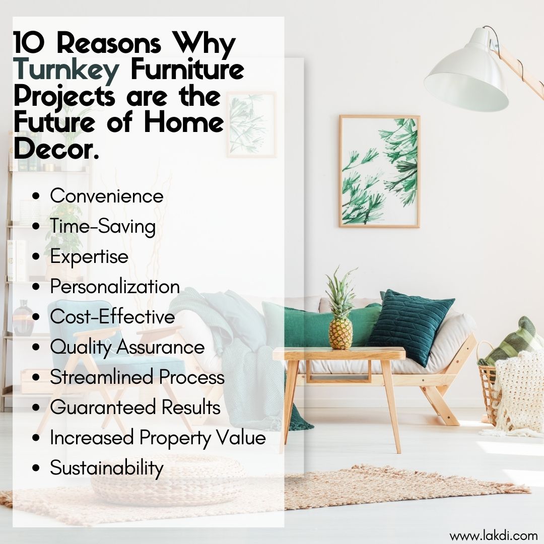 10 Reasons Why Turnkey Furniture Projects are the Future of Home Decor
