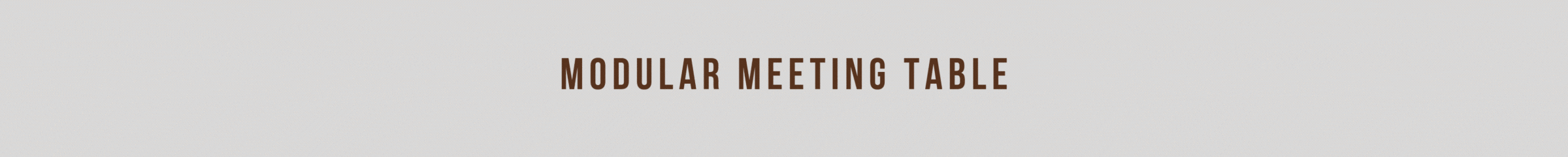 Modular Meeting Table