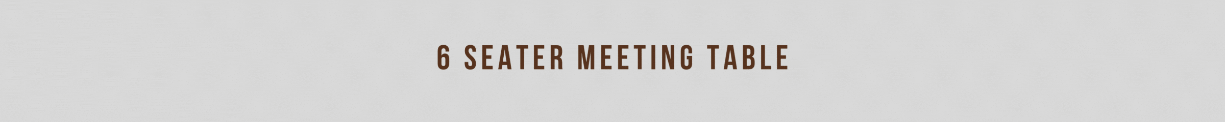 6 Seater Meeting Table